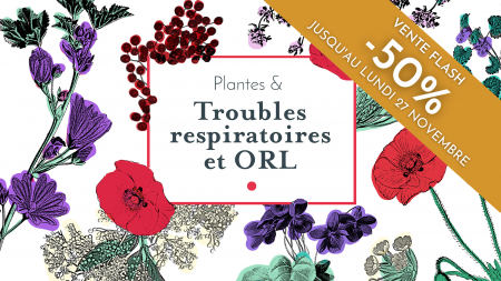 Plantes & troubles respiratoires et ORL