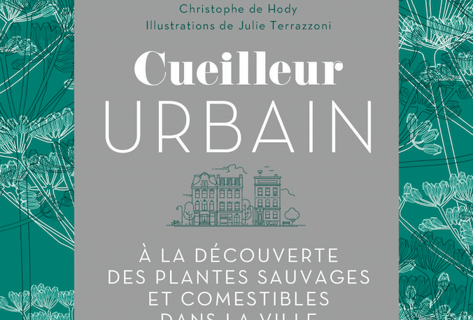 Cueilleur urbain de Christophe de Hody est disponible !